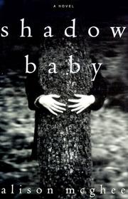 Cover of: Shadow baby by Alison McGhee