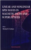 Cover of: Linear and nonlinear spin waves in magnetic films and superlattices