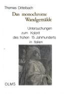 Cover of: Das monochrome Wandgemälde: Untersuchungen zum Kolorit des frühen 15. Jahrhunderts in Italien