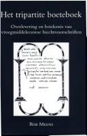 Cover of: Het tripartite boeteboek: overlevering en betekenis van vroegmiddeleeuwse biechtvoorschriften (met editie en vertaling van vier tripartita)