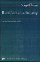 Cover of: Rundfunkunterhaltung: zur Inszenierung publikumsnaher Kommunikationsereignisse