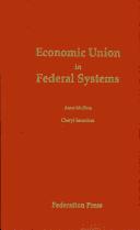 Cover of: Economic union in federal systems