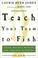 Cover of: Teach Your Team to Fish