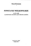 Cover of: Powstanie Wielkopolskie na tle walk o przetrwanie narodowe pod zaborem pruskim