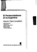Cover of: El Pentecostalismo en la Argentina