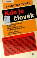 Kde je člověk by František Tomáš