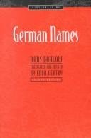 Cover of: Dictionary of German names by Hans Bahlow