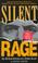 Cover of: Silent rage