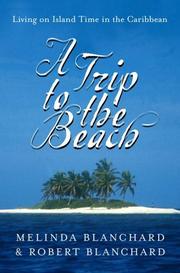 Cover of: A Trip to the Beach by Melinda Blanchard, Robert Blanchard