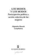 Cover of: Los Medios y los modos by Alejandra Massolo, compiladora.