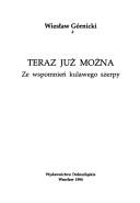 Cover of: Teraz już można: ze wspomnień kulawego szerpy