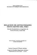 Cover of: Relación de antigüedades deste reyno del Piru: Juan de Santa Cruz Pachacuti Yamqui Salcamaygua