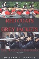 Cover of: Red coats & grey jackets: the Battle of Chippawa, 5 July, 1814