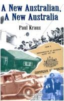 A new Australian, a new Australia by Kraus, Paul.