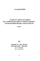 Cover of: Le port et l'arsenal de Lorient: de la Compagnie des Indes à la marine cuirassée : une reconversion réussie (XVIIIe-XIXe siècles)