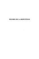 Cover of: Figures de la répétition by sous la responsibilité de Bruno Duborgel.