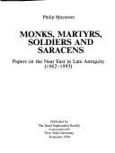 Cover of: Monks, martyrs, soldiers and Saracens by Philip Mayerson