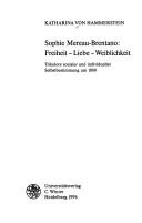 Cover of: Sophie Mereau-Brentano: Freiheit, Liebe, Weiblichkeit : Trikolore sozialer und individueller Selbstbestimmung um 1800