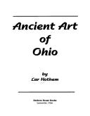Cover of: Ancient art of Ohio by Lar Hothem