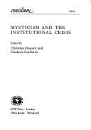 Cover of: Mysticism and the institutional crisis