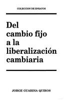 Del cambio fijo a la liberalización cambiaria