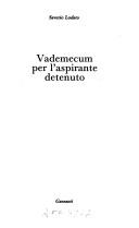 Cover of: Vademecum per l'aspirante detenuto