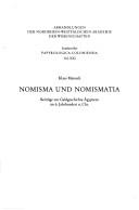 Cover of: Nomisma und Nomismatia: Beiträge zur Geldgeschichte Ägyptens im 6. Jahrhundert n. Chr.