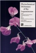 Cover of: Phytochemical dictionary of the Leguminosae by ILDIS, International Legume Database and Information Service and CHCD, Chapman & Hall Chemical Database ; compiler, I.W. Southon ; editors, F.A. Bisby, J. Buckingham, J.B. Harborne ; botanical data, J.L. Zarucchi ... [et al.] ; chemical data, Chapman & Hall Chemical Database ; phytochemical database, R.J. White ... [et al.].