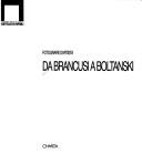 Cover of: Da Brancusi a Boltanski: fotografie d'artista.