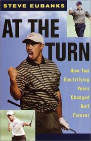 Cover of: At the Turn : How Two Electrifying Years Changed Golf Forever