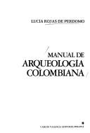 Cover of: Manual de arqueología colombiana