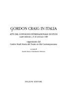 Cover of: Gordon Craig in Italia by organizzato dal Centro studi storia del teatro in età contemporanea ; a cura di Gianni Isola e Gianfranco Pedullà.