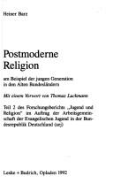Cover of: Postmoderne Religion: am Beispiel der jungen Generation in den Alten Bundesländern