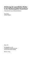 Cover of: Förderung der sprachlichen Kultur in der Bundesrepublik Deutschland: Positionsbestimmung und Bestandsaufnahme