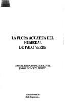 La flora acuática del humedal de Palo Verde by Daniel Hernández Esquivel