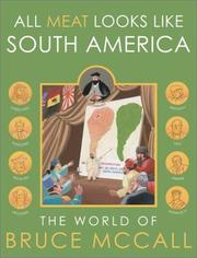 Cover of: All Meat Looks Like South America: The World of Bruce McCall