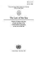 Cover of: The Law of the sea: practice of states at the time of entry into force of the United Nations Convention on the Law of the Sea