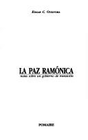 Cover of: La paz ramónica by Edgar C. Otálvora, Edgar C. Otálvora