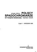 Cover of: Polscy spadochroniarze w II wojnie światowej: barwa i broń