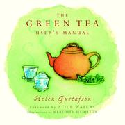 Cover of: The Green Tea User's Manual by Helen Gustafson
