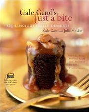 Cover of: Gale Gand's Just a Bite: 125 Luscious Little Desserts