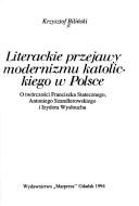 Cover of: Literackie przejawy modernizmu katolickiego w Polsce by Krzysztof Biliński