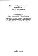 Cover of: Wissenschaftsgeschichte der Germanistik im 19. Jahrhundert by herausgegeben von Jürgen Fohrmann und Wilhelm Vosskamp ; mit Beiträgen von Uwe Meves ... [et al.].