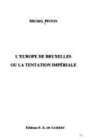 Cover of: L' Europe de Bruxelles, ou, La tentation impériale