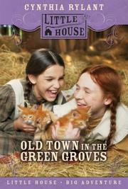 Cover of: Old Town in the Green Groves (Little House) by Cynthia Rylant, Jean Little