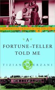 Cover of: A Fortune-Teller Told Me by Tiziano Terzani, Tiziano Terzani