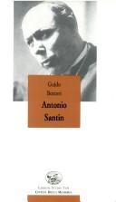 Cover of: Antonio Santin by Guido Botteri