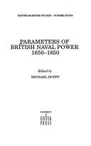 Cover of: Parameters of British naval power, 1650-1850