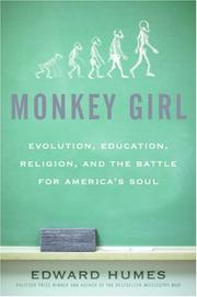 Cover of: Monkey Girl: Evolution, Education, Religion, and the Battle for America's Soul