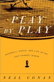 Cover of: Play by Play: Baseball, Radio and Life in the Last Chance League